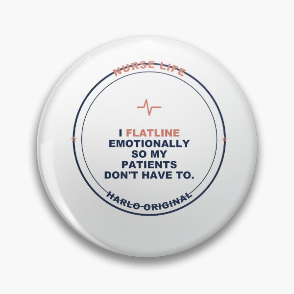 Item preview, Nurse Flatline Emotionally - Funny Nurse gift - Light Edition designed and sold by Harlo.co.