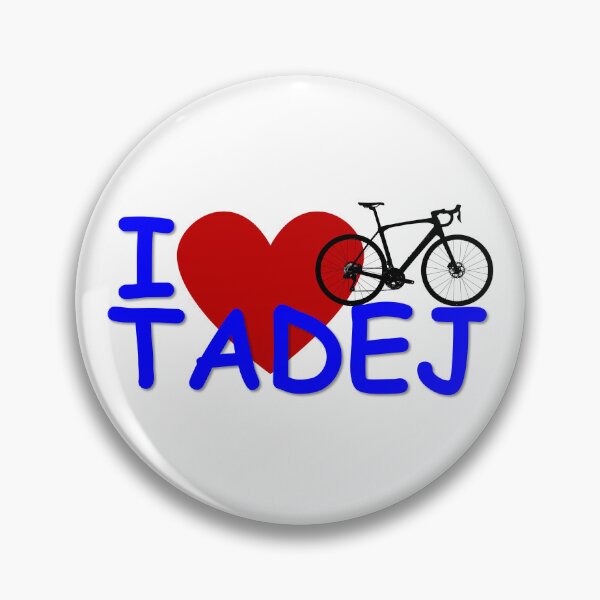 Item preview, I Love Tadej designed and sold by Gravelymas.
