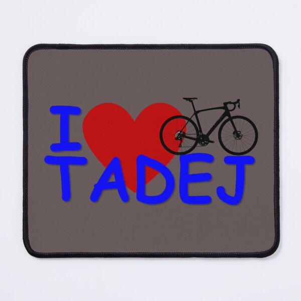 Item preview, I Love Tadej designed and sold by Gravelymas.