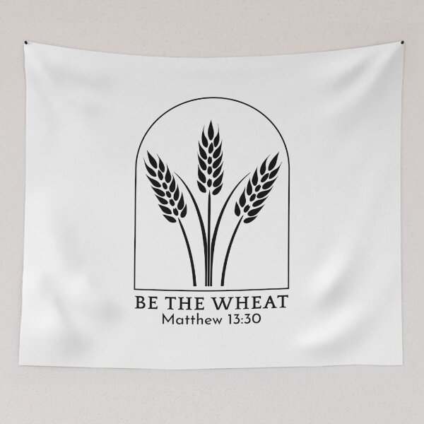 Item preview, Be the Wheat - Matthew 13:30 - Black Design designed and sold by MoriaStore.