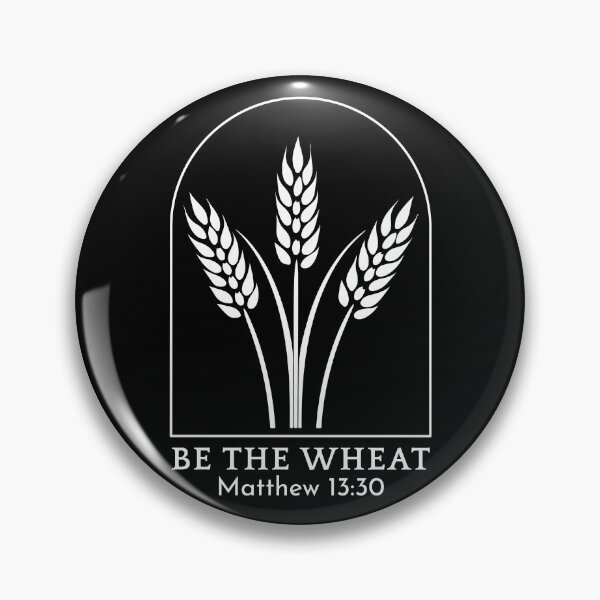 Item preview, Be the Wheat - Matthew 13:30 - White Design designed and sold by MoriaStore.
