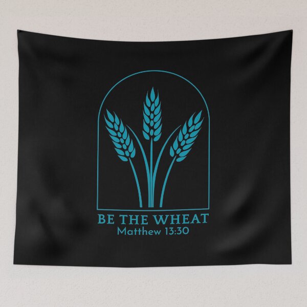 Item preview, Be the Wheat - Matthew 13:30 - Sky Blue Design designed and sold by MoriaStore.