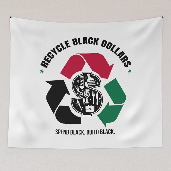Item preview, Recycle Black Dollars Spend Black Build Black designed and sold by EthosWear.