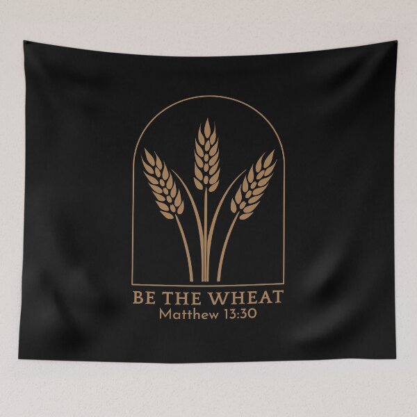 Item preview, Be the Wheat - Matthew 13:30 - Brown Design designed and sold by MoriaStore.