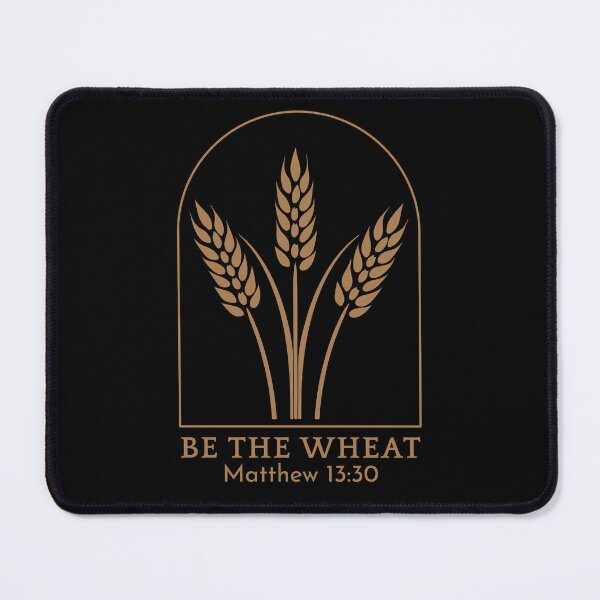 Item preview, Be the Wheat - Matthew 13:30 - Brown Design designed and sold by MoriaStore.