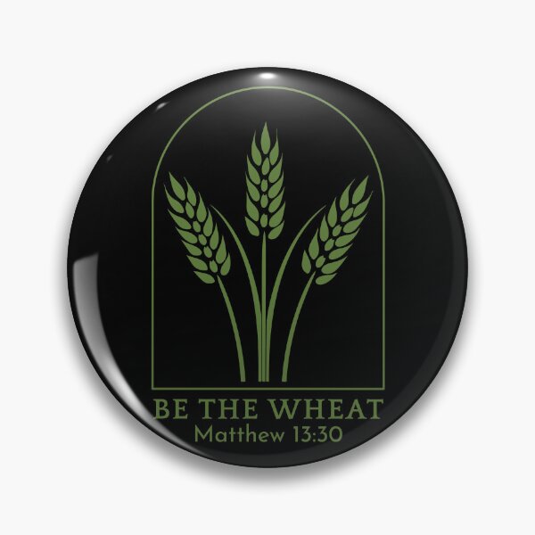Item preview, Be the Wheat - Matthew 13:30 - Green Design designed and sold by MoriaStore.