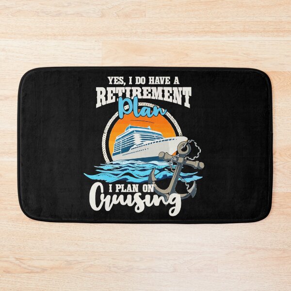 Item preview, Yes I Do Have A Retirement Plan I Plan On Cruising - Funny Cruise Ship Art designed and sold by BendyBeasts.