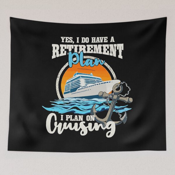 Item preview, Yes I Do Have A Retirement Plan I Plan On Cruising - Funny Cruise Ship Art designed and sold by BendyBeasts.