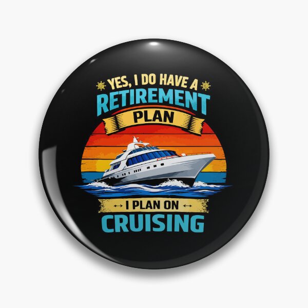 Item preview, Yes I Do Have A Retirement Plan I Plan On Cruising - Funny Cruise Ship Art designed and sold by BendyBeasts.