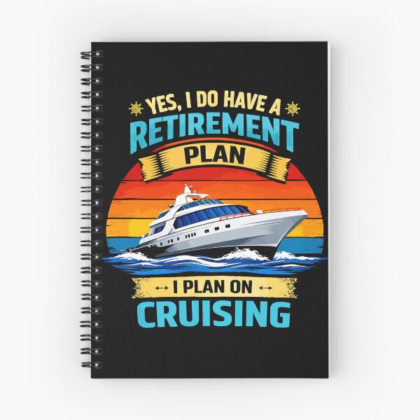 Item preview, Yes I Do Have A Retirement Plan I Plan On Cruising - Funny Cruise Ship Art designed and sold by BendyBeasts.