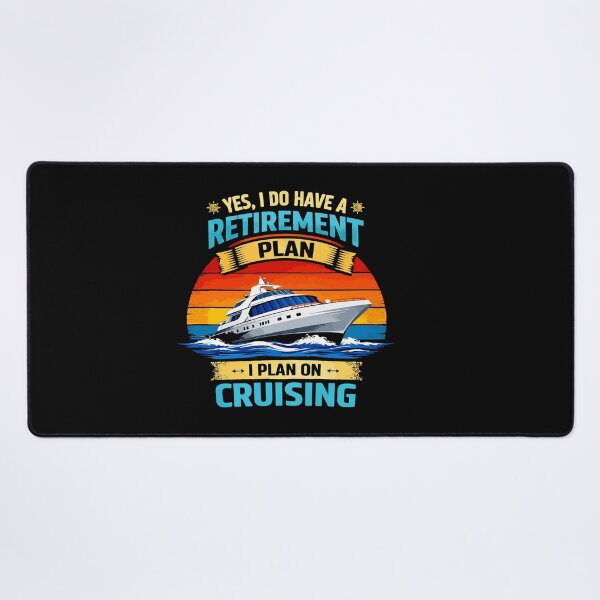 Item preview, Yes I Do Have A Retirement Plan I Plan On Cruising - Funny Cruise Ship Art designed and sold by BendyBeasts.
