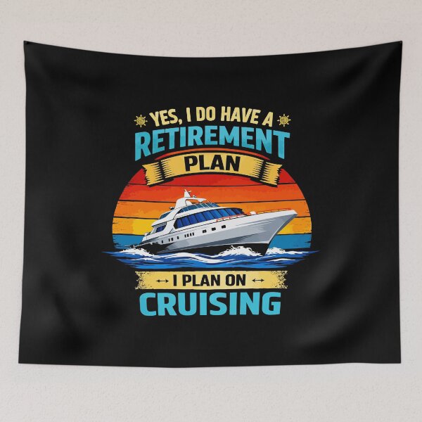Item preview, Yes I Do Have A Retirement Plan I Plan On Cruising - Funny Cruise Ship Art designed and sold by BendyBeasts.