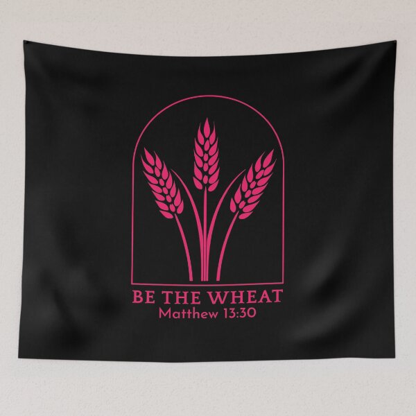 Item preview, Be the Wheat - Matthew 13:30 - Pink Design designed and sold by MoriaStore.
