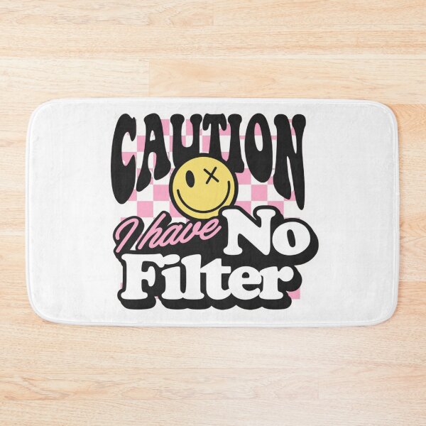 Item preview, Caution I Have No Filter designed and sold by INKRebelGraphic.