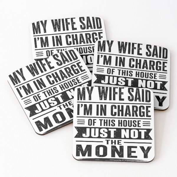 Item preview, My Wife Said I'm In Charge Of This House Just Not The Money Funny Husband Marriage designed and sold by VGAfanatic.