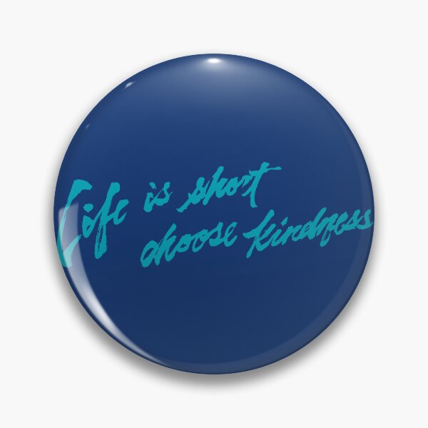Item preview, Life is short choose kindness (V.1-1) designed and sold by Kakaf Ink.