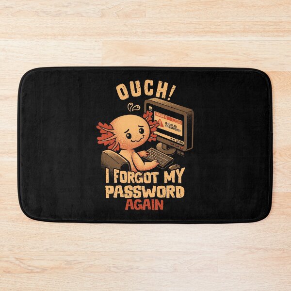 Item preview, Ouch I Forgot My Password Again designed and sold by World Domination For Cats ®.