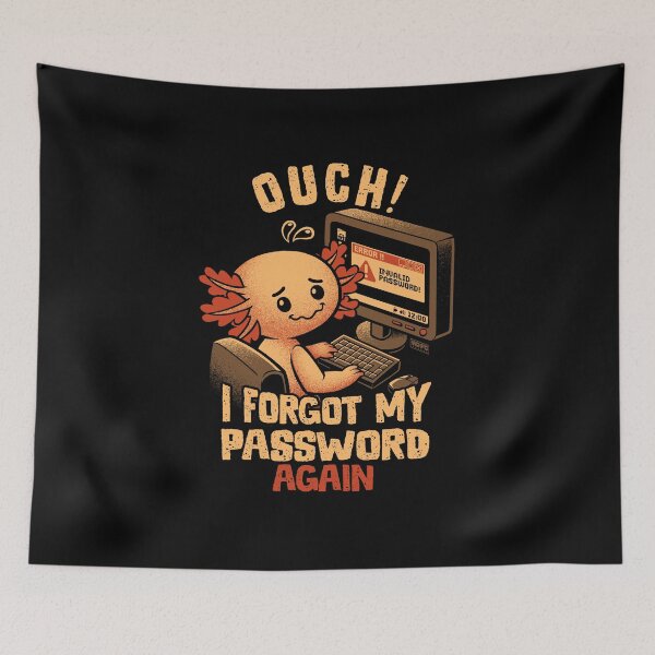 Item preview, Ouch I Forgot My Password Again designed and sold by World Domination For Cats ®.