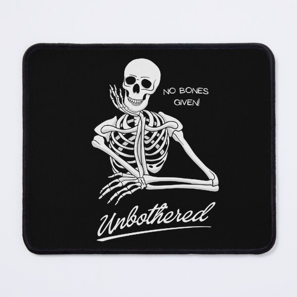 Item preview, Unbothered Skeleton designed and sold by threadsjam.