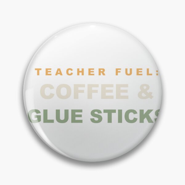 Item preview, Teacher Fuel Coffee and Glue Sticks - Funny Teacher designed and sold by Spraxl.