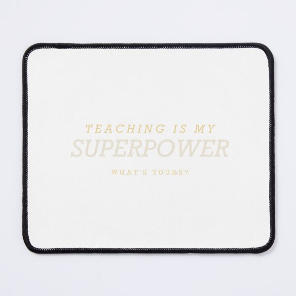 Item preview, Teaching Is My Superpower - Funny Teacher Gift designed and sold by Spraxl.