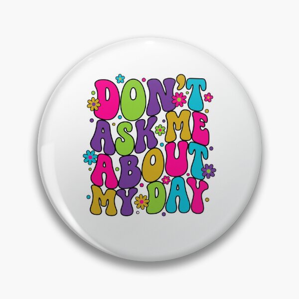 Item preview, Retro Groovy Don't Ask About My Day designed and sold by Soren Graft.