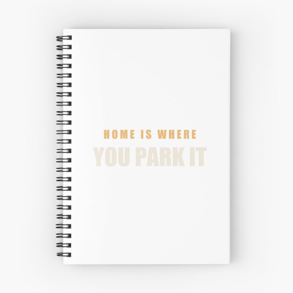 Item preview, Home Is Where You Park It - Trucker RV Life designed and sold by Spraxl.