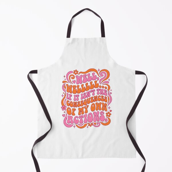 Item preview, Well, well, well, if it isn't the consequences of my own actions designed and sold by CAMEROVE.