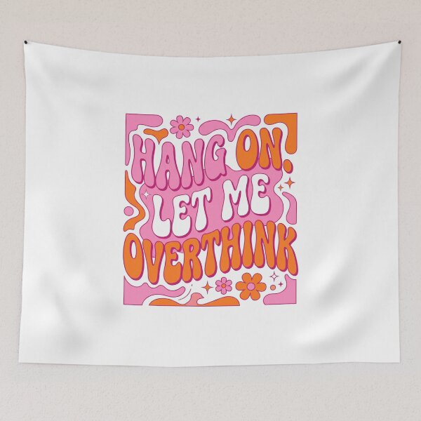 Item preview, Hang On Let Me Overthink Wavy Retro designed and sold by CAMEROVE.