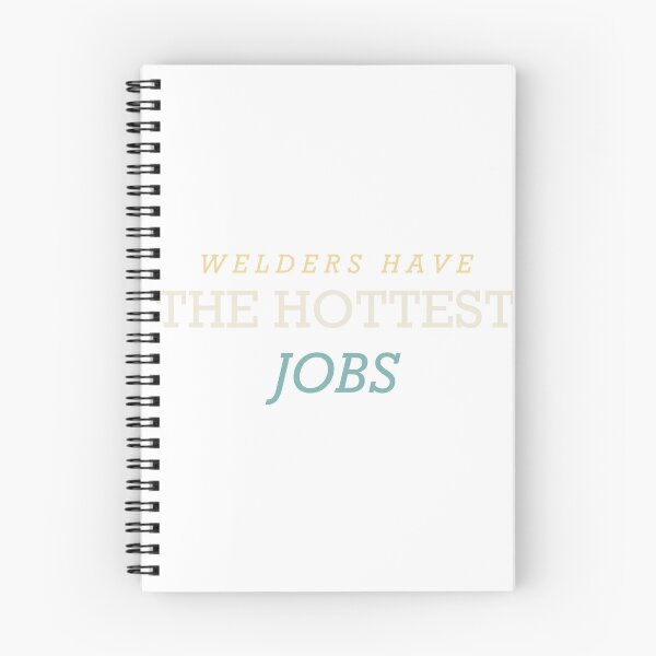 Item preview, Welders Have The Hottest Jobs - Funny Welder Gift designed and sold by Spraxl.