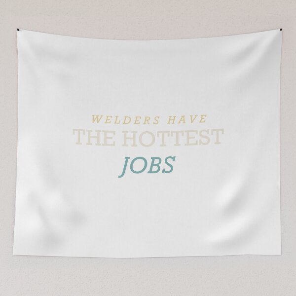 Item preview, Welders Have The Hottest Jobs - Funny Welder Gift designed and sold by Spraxl.