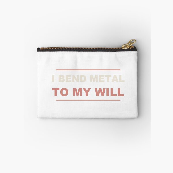 Item preview, I Bend Metal To My Will - Funny Welder Gift designed and sold by Spraxl.