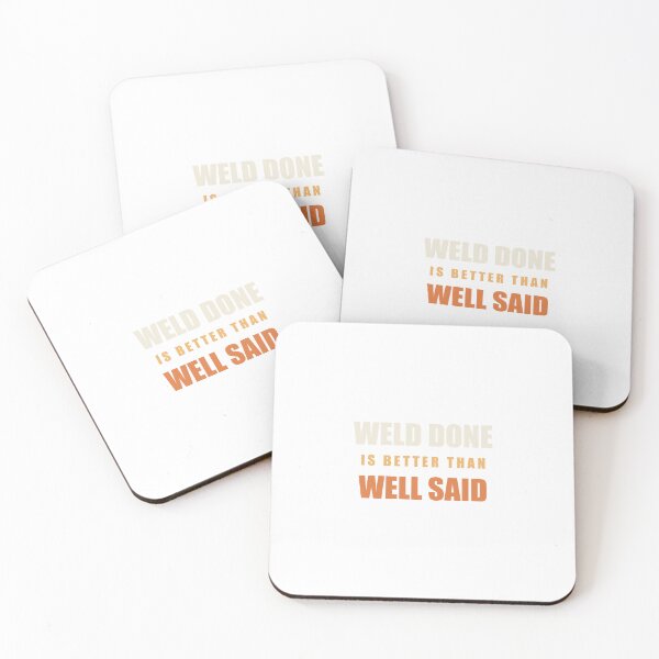 Item preview, Weld Done Is Better Than Well Said - Funny Welder designed and sold by RetroThreadWorks.