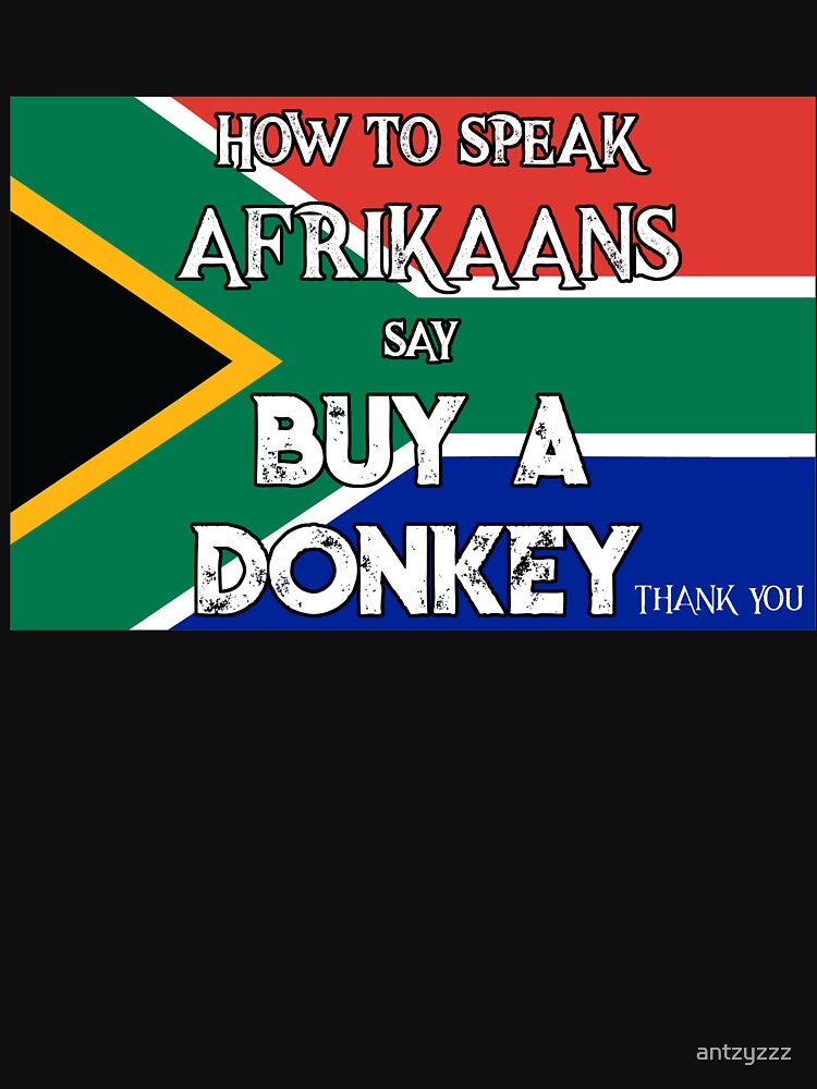 "South African Funny T Shirt How to Speak Afrikaans say Buy a Donkey" T