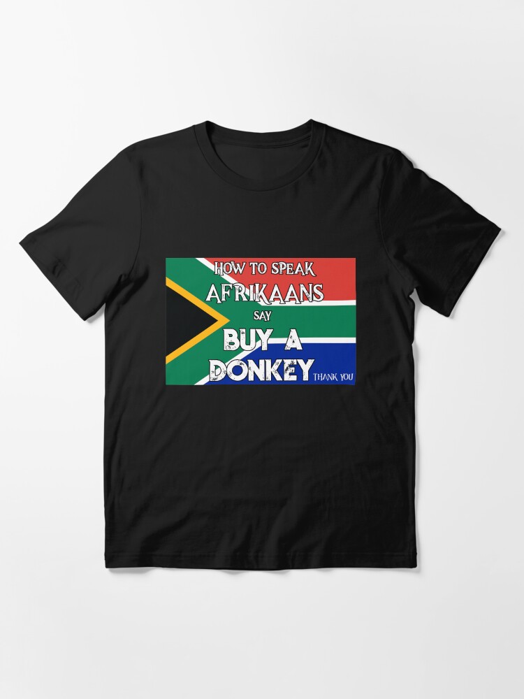 "South African Funny T Shirt How to Speak Afrikaans say Buy a Donkey" T
