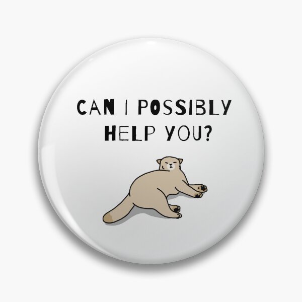 Item preview, Can I help you? designed and sold by JessHasNoFilter.