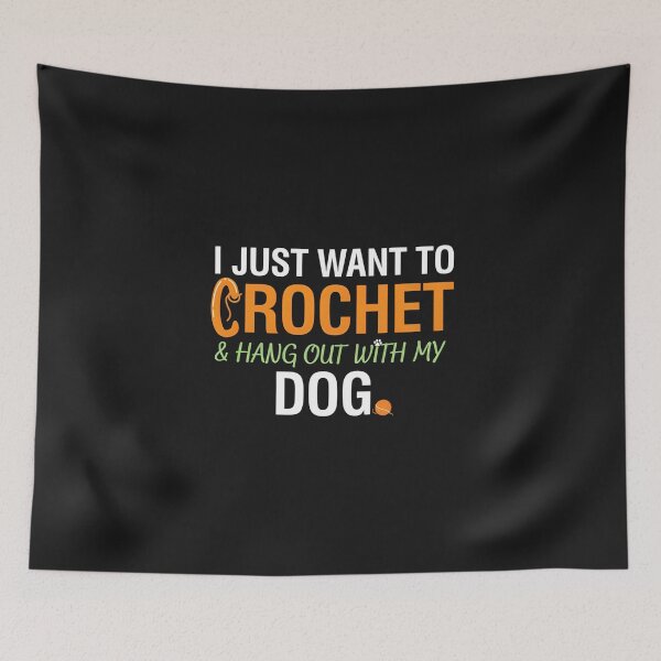 Item preview, I Just Want To Crochet With My Dog  designed and sold by dragonbol023.