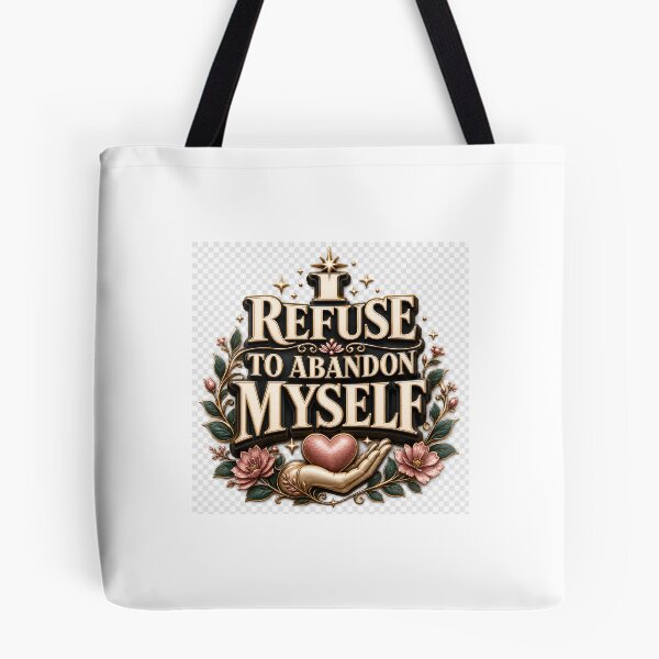 Item preview, I Refuse to Abandon Myself – Healing Self-Worth Typography designed and sold by TaiwoDesigns.