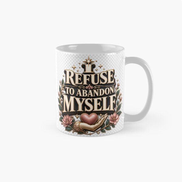 Item preview, I Refuse to Abandon Myself – Healing Self-Worth Typography designed and sold by TaiwoDesigns.