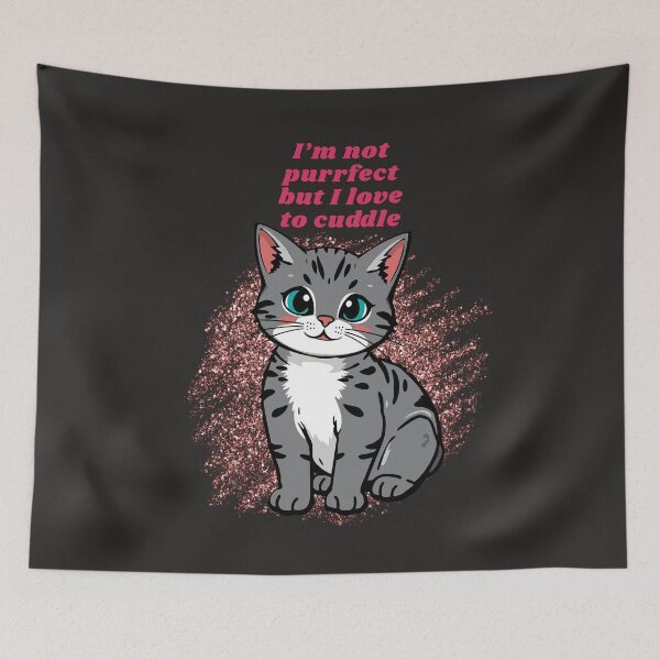 Item preview, I'm Not Purrfect But I Love To Cuddle Tshirts designed and sold by Shevonda Thomas.