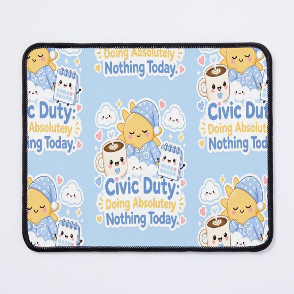 Item preview, Civic Duty Doing Absolutely Nothing Today Cute Kawaii Long Weekend Funny Canadian Holiday designed and sold by InspiredCreatives.