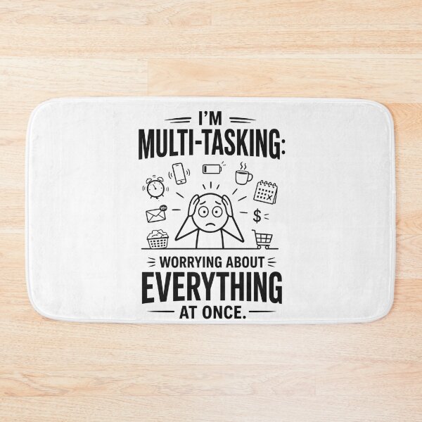 Item preview, I'm Multi-tasking Worrying about everything at once designed and sold by NewEraPress.