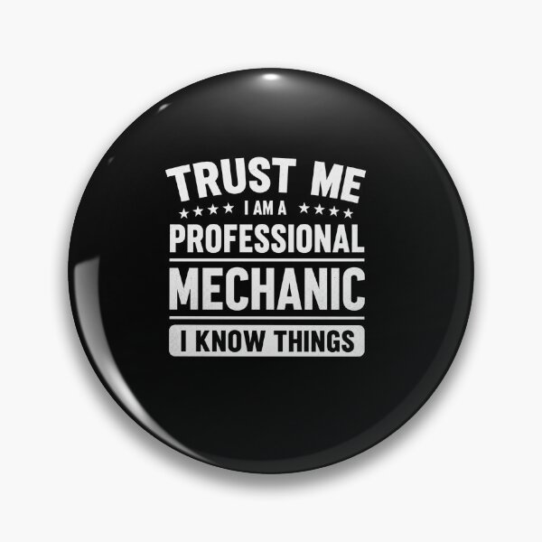 Item preview, Trust Me I Am A Professional Mechanic I Know Things Funny Quote designed and sold by msaloyach.