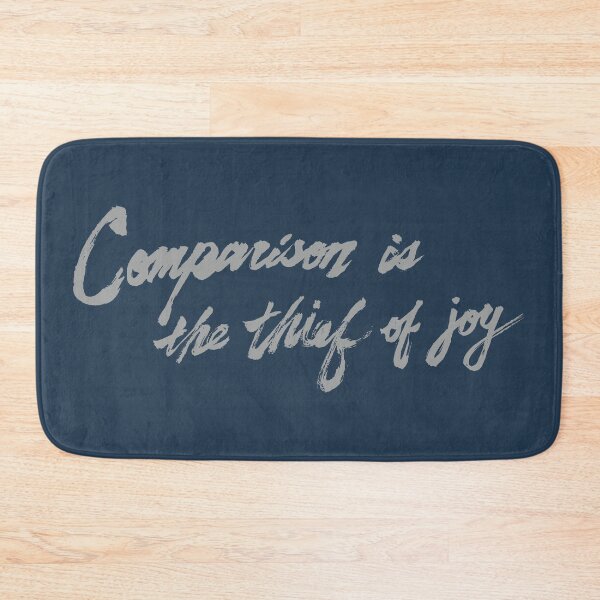 Item preview, Comparison is the thief of joy designed and sold by Kakaf Ink.