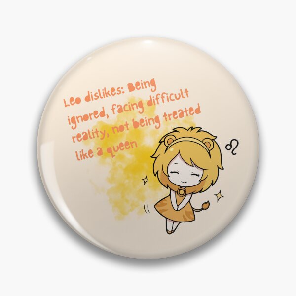 Item preview, "Leo dislikes: Being ignored, facing difficult reality, not being treated like a queen" Zodiac designed and sold by JaymeOctober.