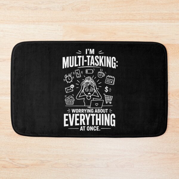 Item preview, I'm Multi-tasking Worrying about everything at once. (FW) designed and sold by NewEraPress.