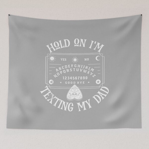 Item preview, Hold On Im Texting My Dad Funny Spirit Board Design designed and sold by ArleneRowe.