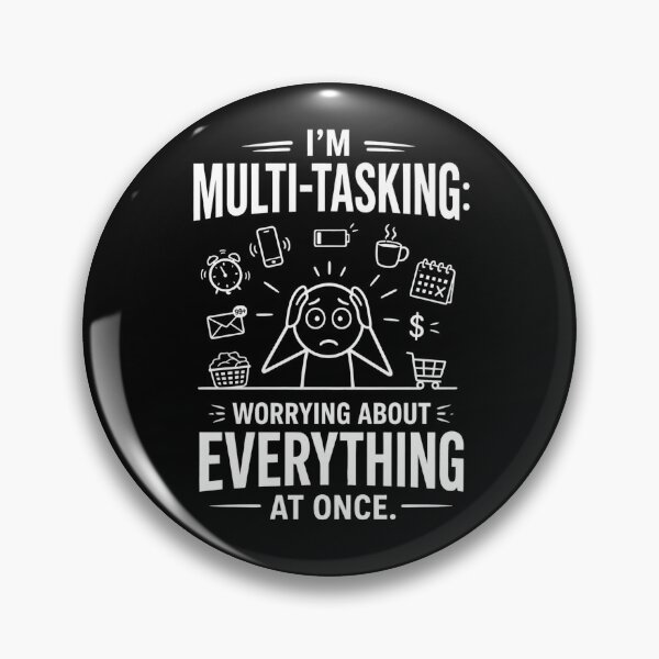 Item preview, I'm Multi-tasking Worrying about everything at once. (MW) designed and sold by NewEraPress.