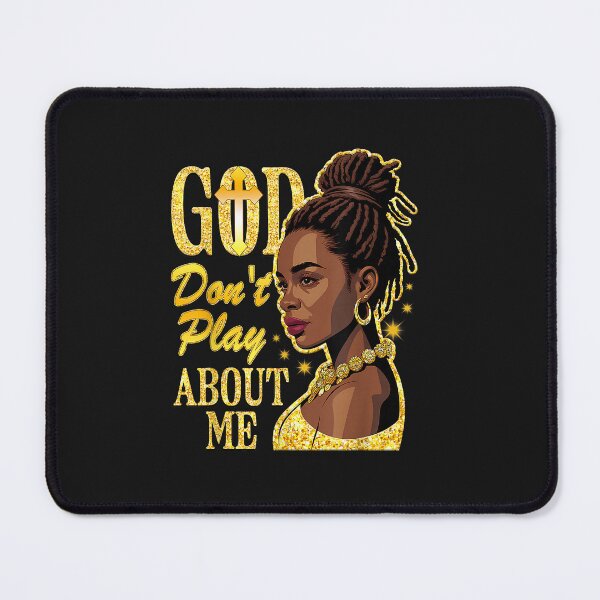 Item preview, God Don't Play About Me Black Women Afro African Christian designed and sold by FrankIsabel.