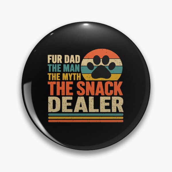 Item preview, Fur Dad The Man The Myth The Snack Dealer designed and sold by GiaoCalonas.